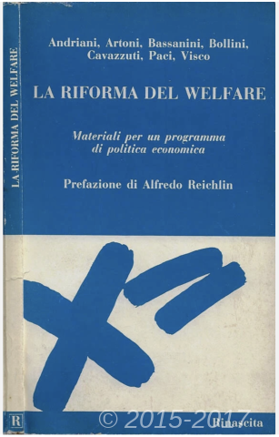 Copertina di La *riforma del Welfare : *materiali per un programma di politica economica 